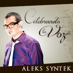 Celebrando la voz de Aleks Syntek
