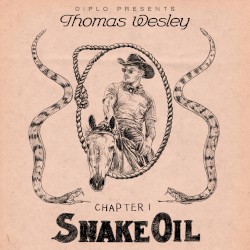 Diplo presents Thomas Wesley, Chapter I: Snake Oil