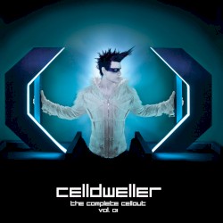 The Complete Cellout Vol. 01