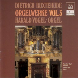 Orgelwerke, Vol. 3