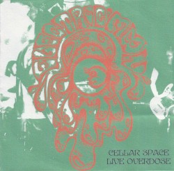 Cellar Space Live Overdose