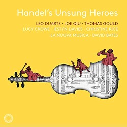 Handel’s Unsung Heroes