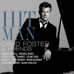 Hit Man: David Foster & Friends
