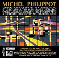 Composition pour orchestre à cordes, piano & harpe / Composition pour double orchestre / Carrés magiques / Concerto pour violon, alto & orchestre / Composition No. 4 pour orchestre