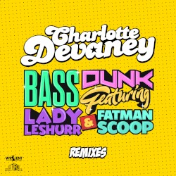 Bass Dunk (Remixes)