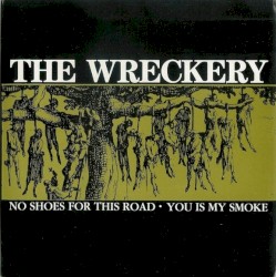 No Shoes for This Road / You Is My Smoke