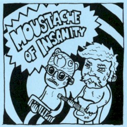 Moustache of Insanity