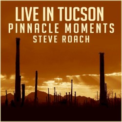 Live in Tucson - Pinnacle Moments