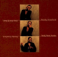 Every Kind of Mood: Randy, Randi, Randee