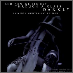 And Now We See But Through A Glass Darkly