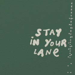 Stay in Your Lane