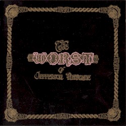The Worst of Jefferson Airplane
