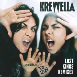 Somewhere to Run - Lost Kings (Remixes)
