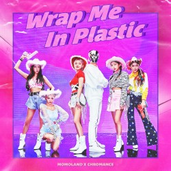Wrap Me in Plastic