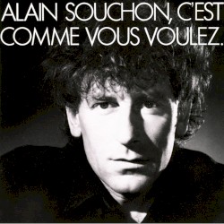 C'est comme vous voulez