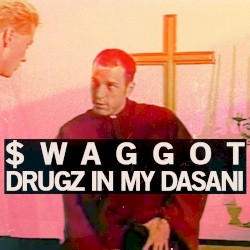 DRUGZ IN MY DASANI