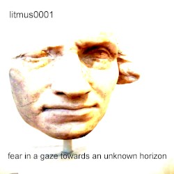 Fear in a Gaze Towards an Unknown Horizon