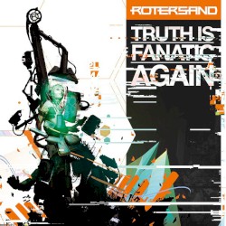 Truth Is Fanatic Again