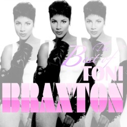 Best Of Toni Braxton