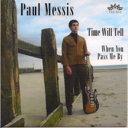 Time Will Tell / When You Pass Me By