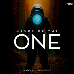 Never Be the One