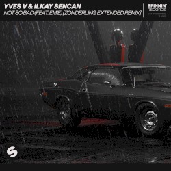 Not So Bad (Zonderling extended remix)