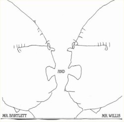 Mr. Bartlett and Mr. Willis