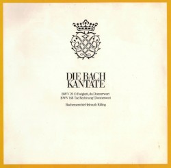 Die Bach Kantate: O Ewigkeit, du Donnerwort / Tue Rechnung! Donnerwort