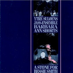 A Stone for Bessie Smith