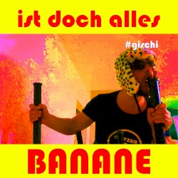 Ist doch alles Banane