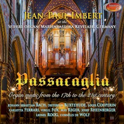 Passacaglia: Organ Music From the 17th to the 21th Century