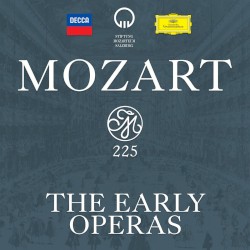 Mozart 225: The Early Operas