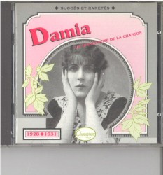 Damia : La Tragédienne de la chanson : Succès et raretés 1928–1931