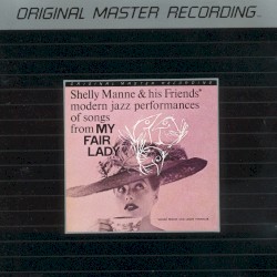 Shelly Manne & His Friends Play Modern Jazz Performances of Songs from My Fair Lady