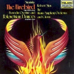 Stravinsky: The Firebird / Borodin: Music from Prince Igor