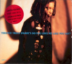 Do You Love Me Like You Say?