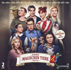 Die Schule der magischen Tiere 04 - das Hörspiel zum Film