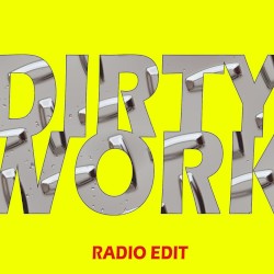 Dirty Work (Radio Edit)