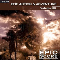 Epic Action & Adventure, Volume 03