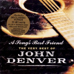 A Song’s Best Friend: The Very Best of John Denver