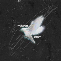 What a Friend We Have in Jesus