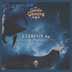 Gentle Gaming: Star Fox 64 for Piano