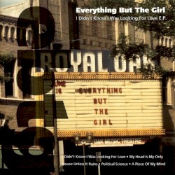 I Didn't Know I Was Looking for Love E.P.