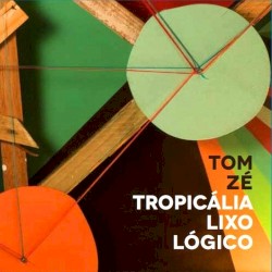 Tropicália lixo lógico