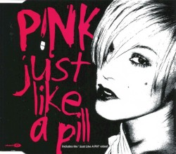Just Like a Pill