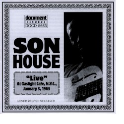 Son House Live At The Gaslight Cafe Jan 3rd 1965