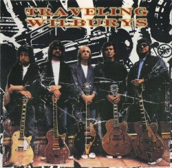 Traveling Wilburys, Vol. 1 & Vol. 3
