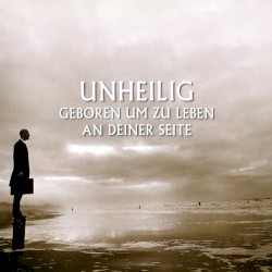 Geboren um zu leben / An deiner Seite