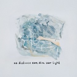 No Distance Can Dim Our Light
