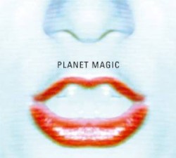 PLANET MAGIC